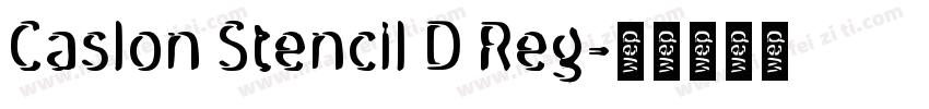 Caslon Stencil D Reg字体转换